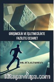 Girişimcilik ve İşletmecilikte Faziletli Cesaret