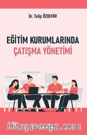 Eğitim Kurumlarında Çatışma Yönetimi