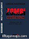 Zombi Kapitalizm: Küresel Kriz ve Marx'ın Yaklaşımı