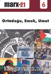 Marx21 6. Sayı: Ortadoğu, Emek, Umut