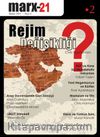Marx 21 Sayı: 2 Rejim Değişikliği?