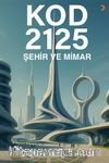 Kod 2125: Şehir ve Mimar