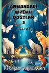 Ormandaki Gizemli Dostlar 2