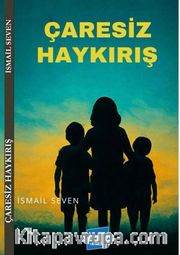 Çaresiz Haykırış