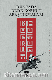 Korkut Bitig <br /> Dünyada Dede Korkut Araştırmaları