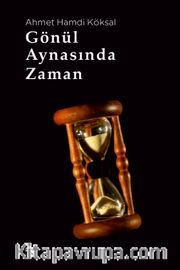 Gönül Aynasında Zaman