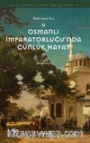 Osmanlı İmparatorluğu'nda Günlük Hayat