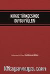 Kırgız Türkçesinde Duygu Fiilleri