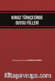 Kırgız Türkçesinde Duygu Fiilleri