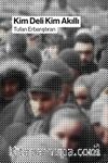 Kim Deli Kim Akıllı