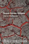 Suyun Kırmızı Gölgesi