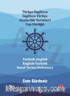 Türkçe-İngilizce İngilizce-Türkçe Denizcilik Terimleri Cep Sözlüğü / Turkish-English  English-Turkish Naval Terms Dictionary