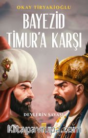 Bayezid Timur'a Karşı