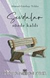 Sevdalar Sözde Kaldı