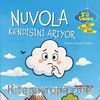 Nuvola Kendisini Arıyor