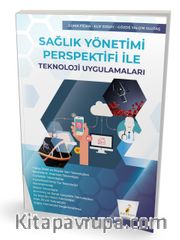 Sağlık Yönetimi Perspektifi ile Teknoloji Uygulamaları