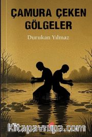 Çamura Çeken Gölgeler
