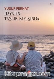 Hayatın Taşlık Kıyısında