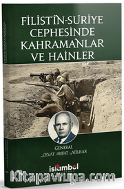 Filistin-Suriye Cephesinde Kahramanlar ve Hainler