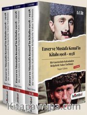 Enver ve Mustafa Kemal'in Kitabı 1908 - 1938 (3 Kitap Takım)