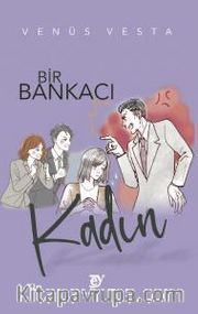 Bir Bankacı Kadın