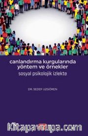 Canlandırma Kurgularında Yöntem ve Örnekler - Sosyal Psikolojik İzlekte