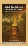 Alkali Bileşiklerden Sentetik Alkalilere & Küresel Bağlamda Potas ve Soda'nın Osmanlı Dünyasındaki Yeri