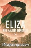Elıza & Bir Kalbin Direnişi