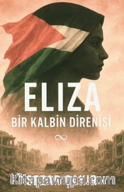 Elıza <br /> Bir Kalbin Direnişi
