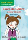 Emre ile Cemre: Doktor Oluyor