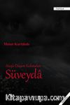 Ateş'e Düşen Kelimeler: Süveyda