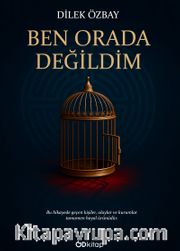 Ben Orada Değildim