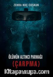 Ölümün Altıncı Parmağı (Çarpma)