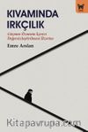 Kıvamında Irkçılık