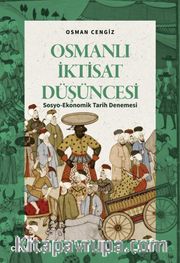 Osmanlı İktisat Düşüncesi <br /> Sosyo-Ekonomik Tarih Denemesi