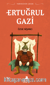 Ertuğrul Gazi / Tarihsever Çocuk