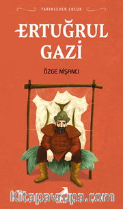 Ertuğrul Gazi / Tarihsever Çocuk