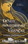 Denize Söylediğimiz Yalanlar