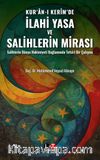 Kur'an-ı Kerîm'de İlahi Yasa ve Salihlerin Mirası