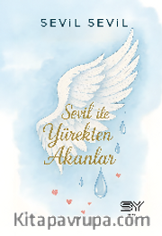 Sevil ile Yürekten Akanlar