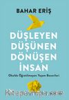 Düşleyen Düşünen Dönüşen İnsan