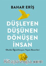 Düşleyen Düşünen Dönüşen İnsan