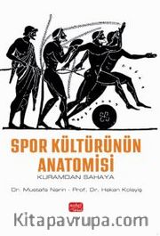 Spor Kültürünün Anatomisi <br /> Kuramdan Sahaya