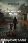 Böyle Havalarda Moledro
