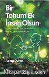 Bir Tohum Ek İnsan Olsun