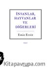 İnsanlar, Hayvanlar ve Diğerleri