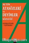 Atasözleri Ve Deyimler Sözlüğü