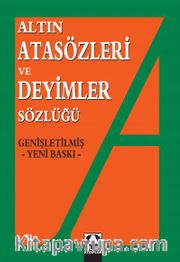 Atasözleri Ve Deyimler Sözlüğü