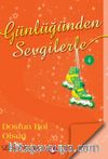 Günlüğünden Sevgilerle / Dostun Bol Olsun