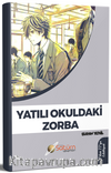 Yatılı Okuldaki Zorba